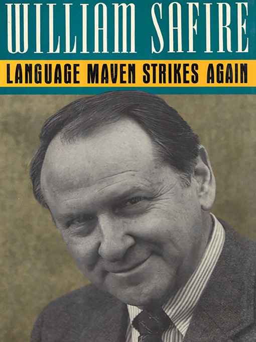 Title details for Language Maven Strikes Again by William Safire - Available